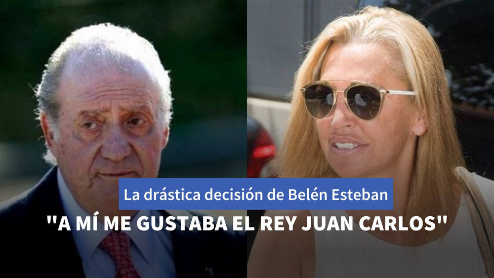 La drástica decisión de Belén Esteban a raíz de la polémica con Juan Carlos I