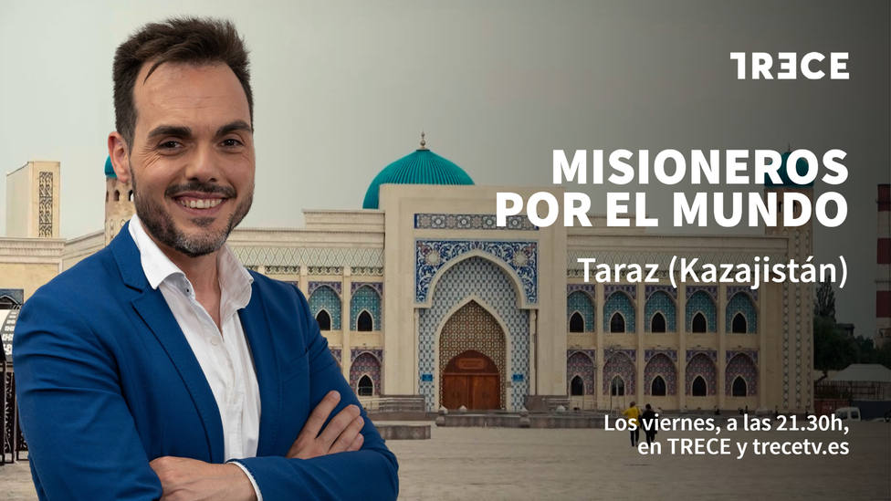 Vuelve a ver el programa completo de Misioneros por el mundo en Taraz (Kazajistán)