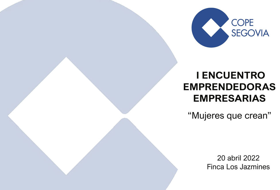 I Encuentro de emprendedoras y empresarias COPE Segovia #MujeresquecreanCOPE