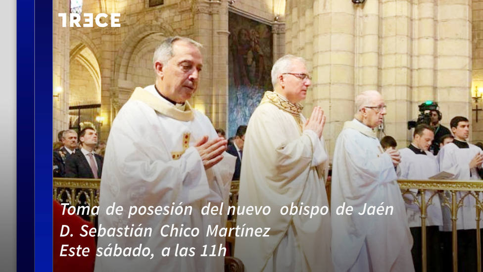 TRECE emite este sábado la Santa Misa y toma de posesión del nuevo obispo de Jaén