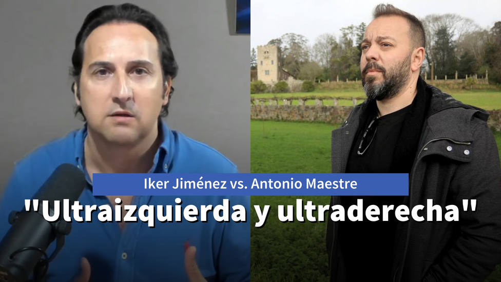 Iker Jiménez responde a críticas como la de Antonio Maestre: Ultraizquierda y ultraderecha a la vez