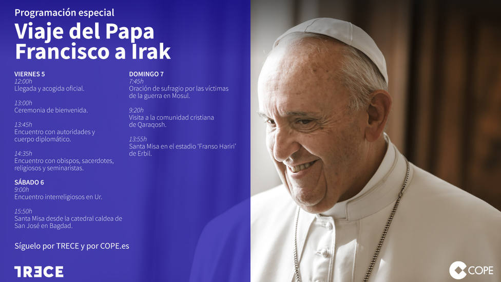 TRECE acompaña al Papa Francisco en su viaje a Irak